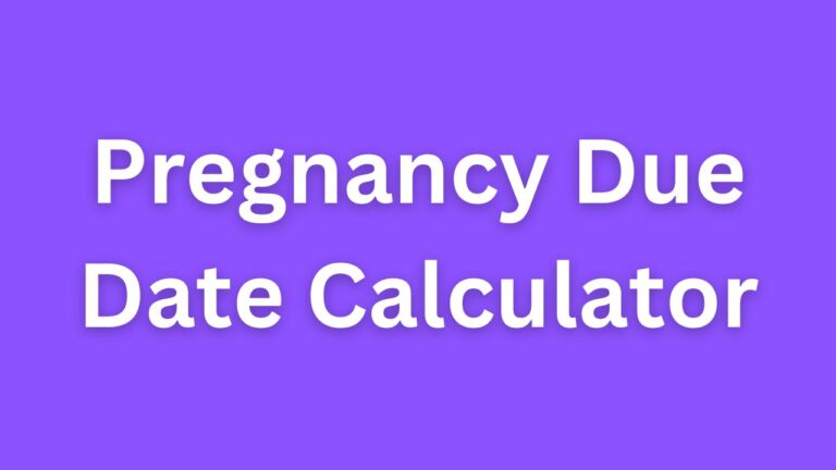 Pregnancy Due Date Calculator